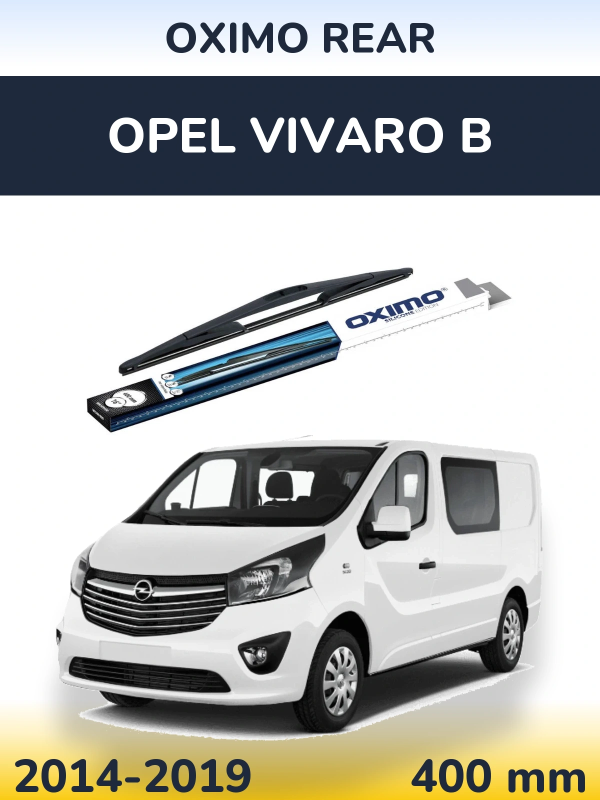 Ștergătoare Oximo Rear pentru Opel Vivaro B