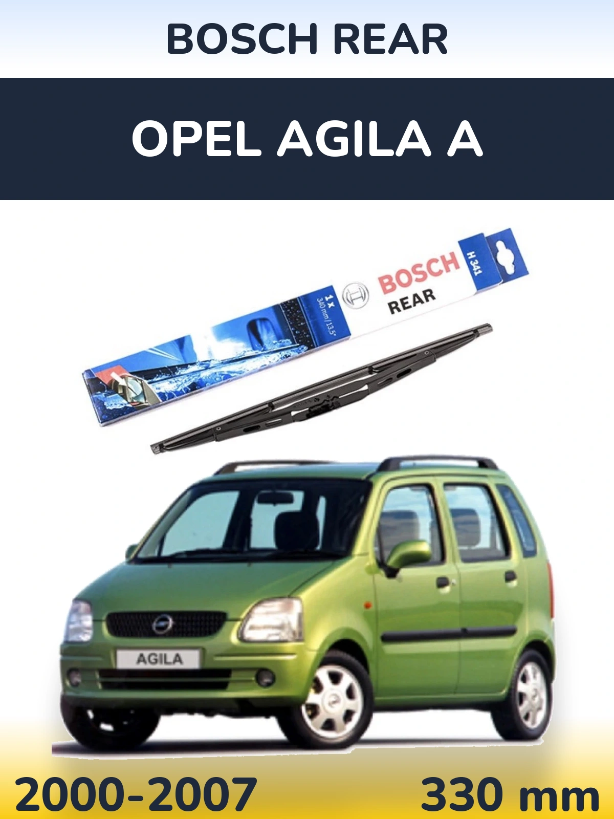 Ștergătoare BOSCH Rear pentru Opel Agila A
