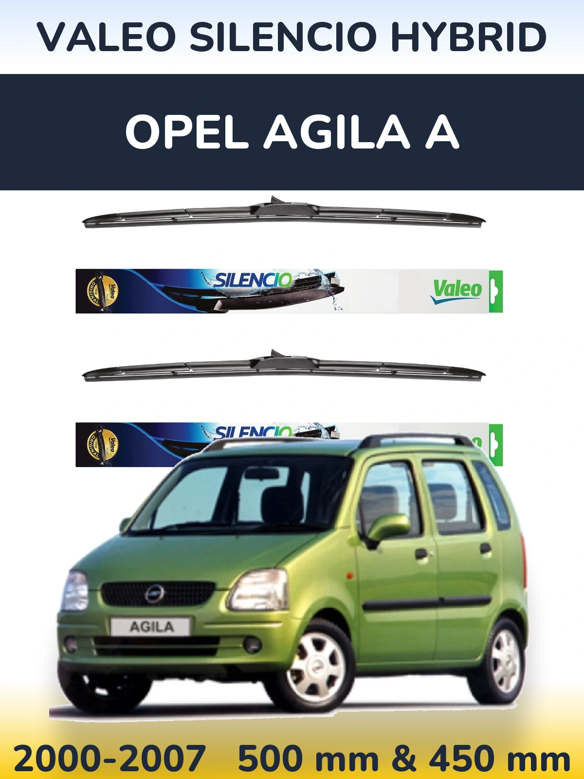 Ștergătoare Valeo Silencio Hybrid pentru Opel Agila A