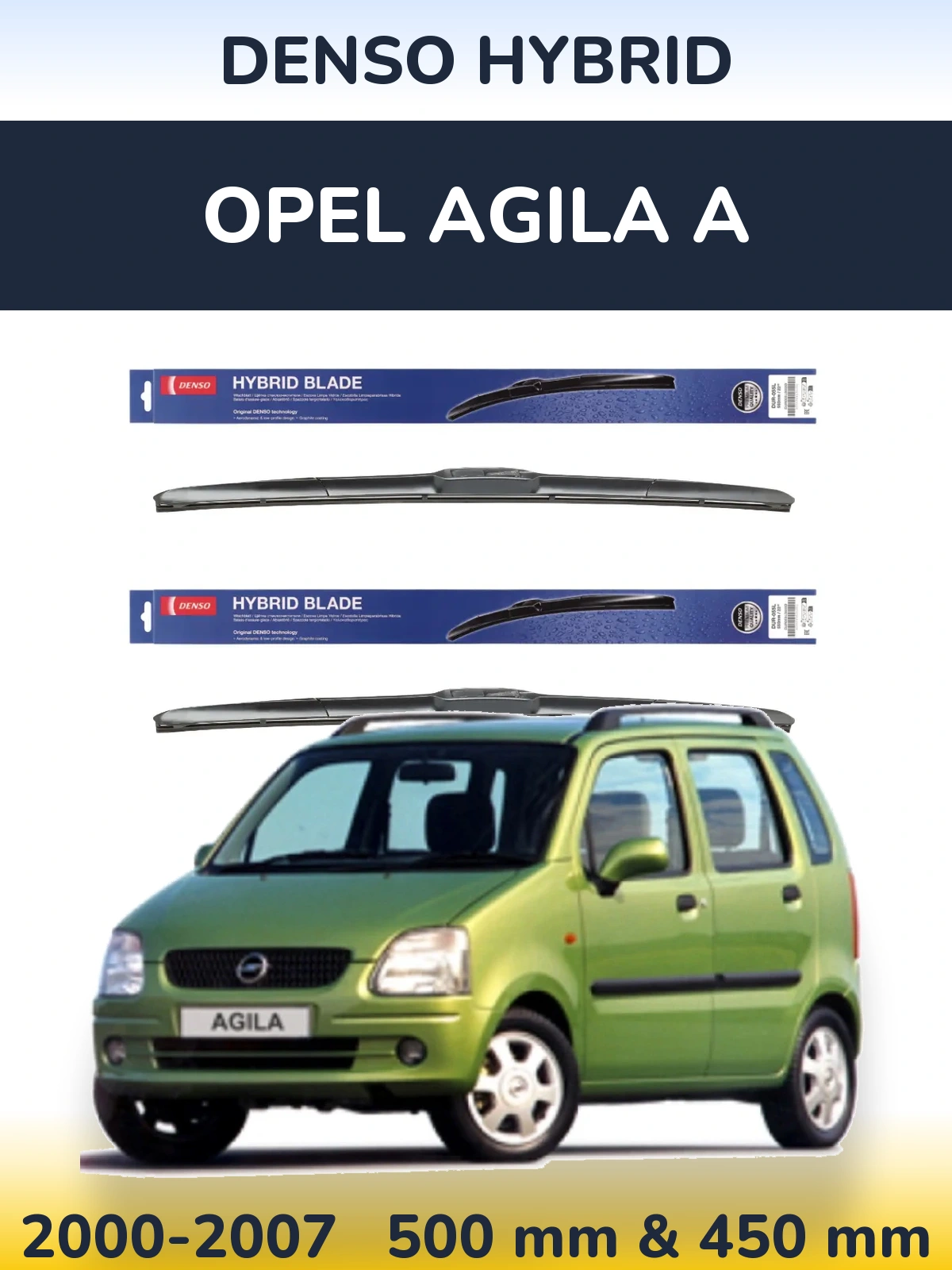 Ștergătoare Denso Hybrid pentru Opel Agila A