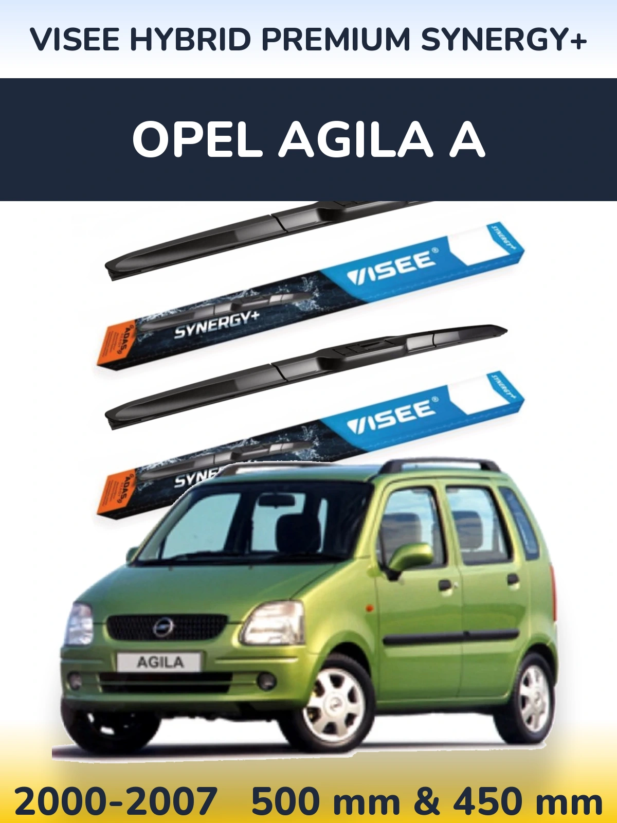 Ștergătoare VISEE HYBRID PREMIUM SYNERGY+ pentru Opel Agila A