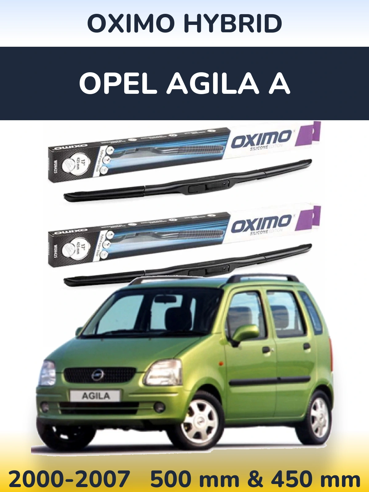 Ștergătoare Oximo Hybrid pentru Opel Agila A