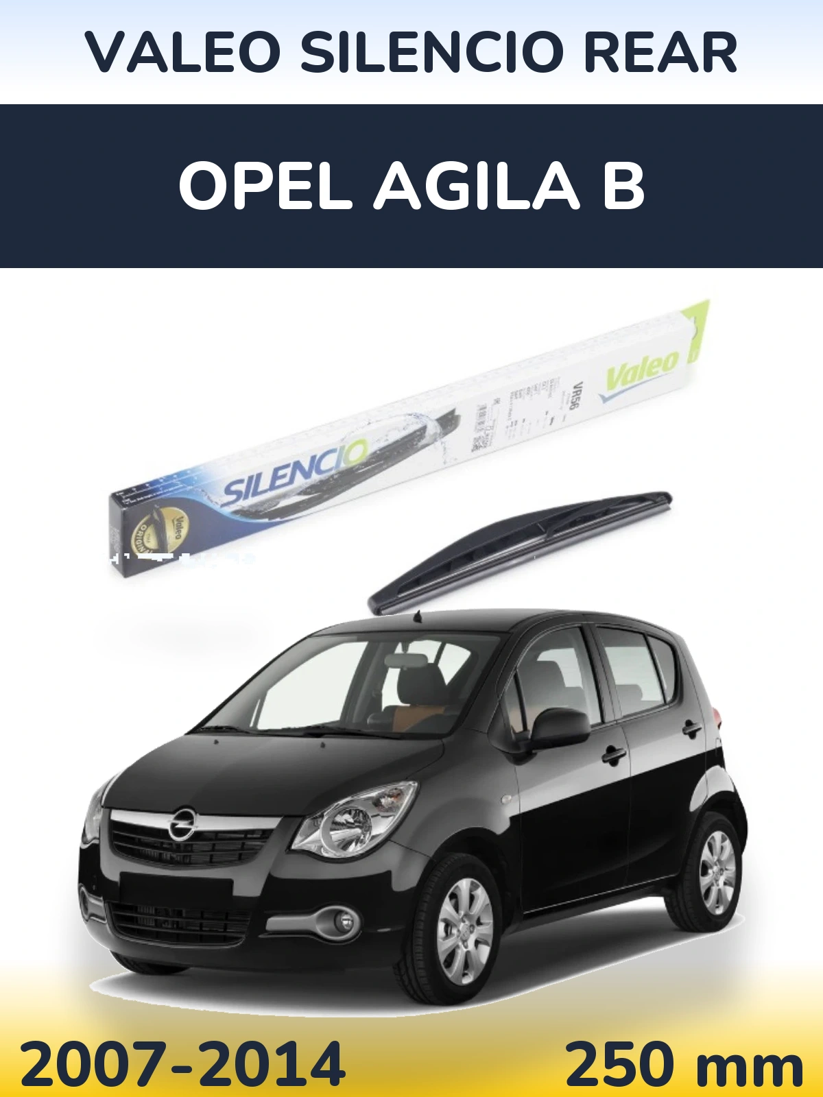 Ștergătoare Valeo Silencio Rear pentru Opel Agila B