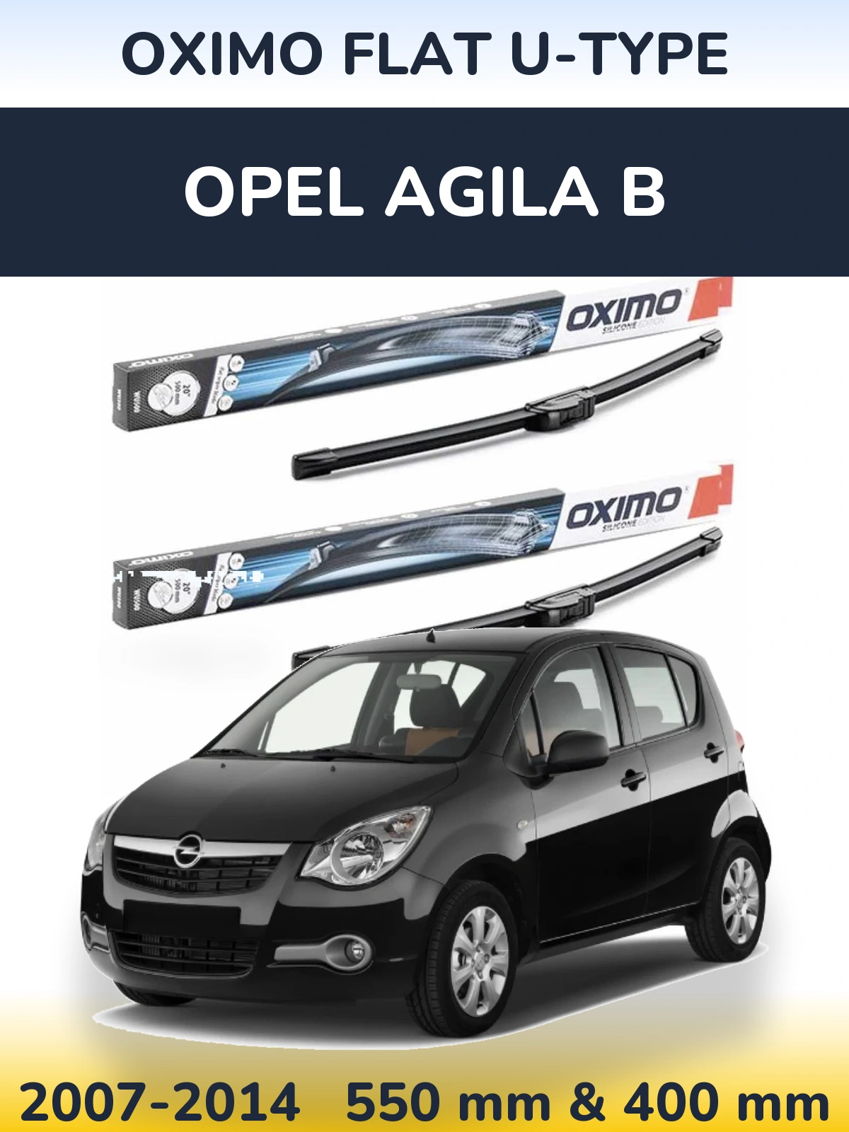 Ștergătoare Oximo Flat U-type pentru Opel Agila B