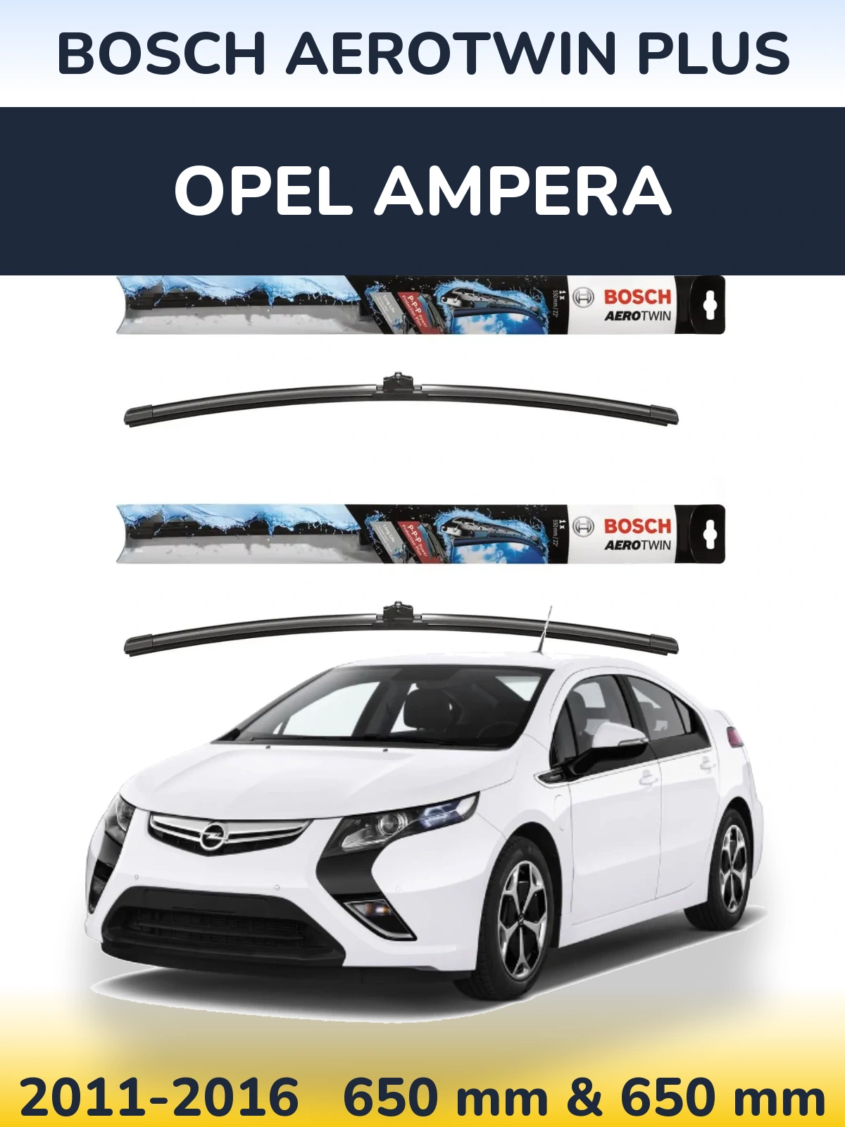 Ștergătoare BOSCH AeroTwin Plus pentru Opel Ampera