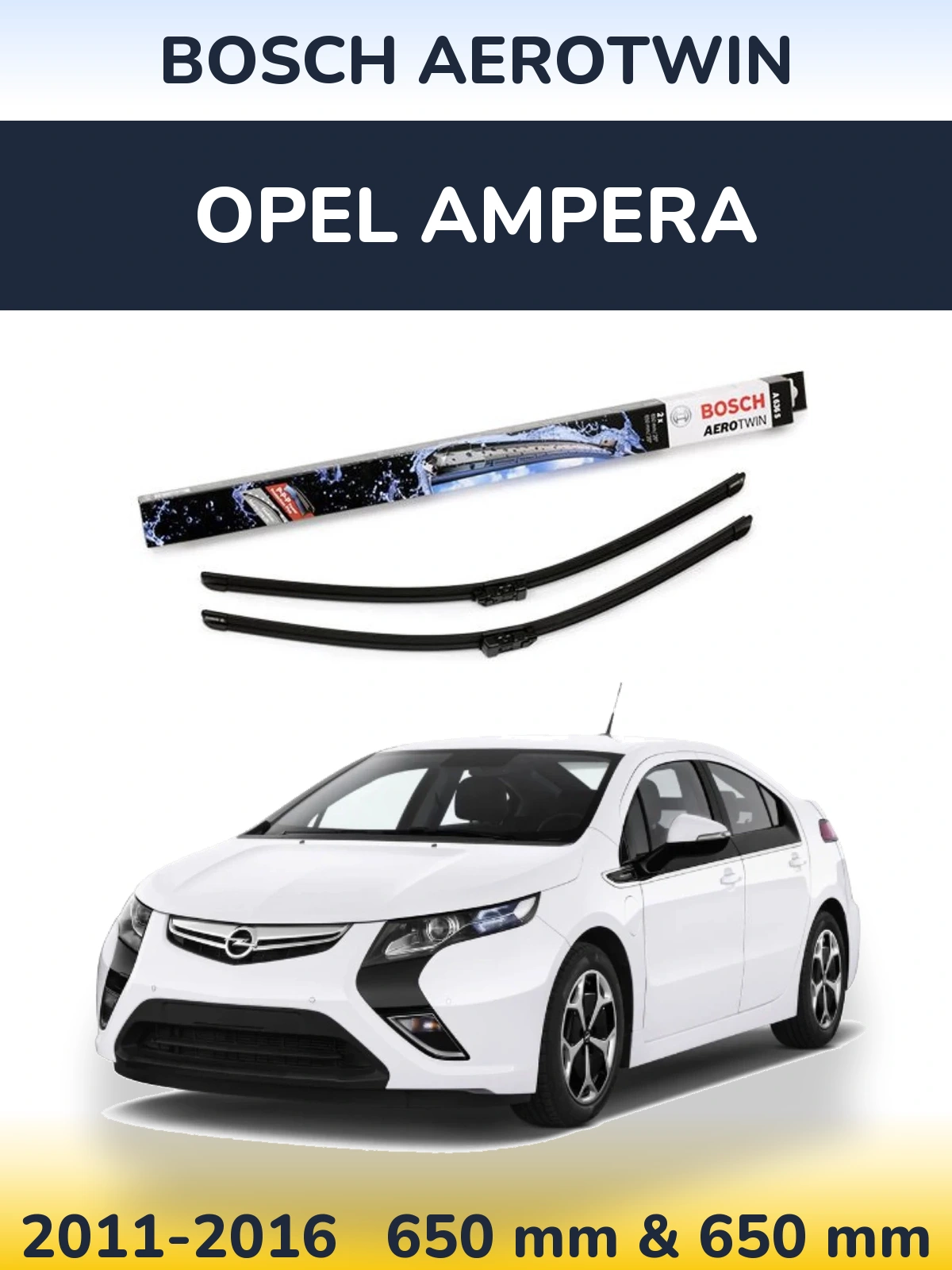 Ștergătoare BOSCH AeroTwin pentru Opel Ampera