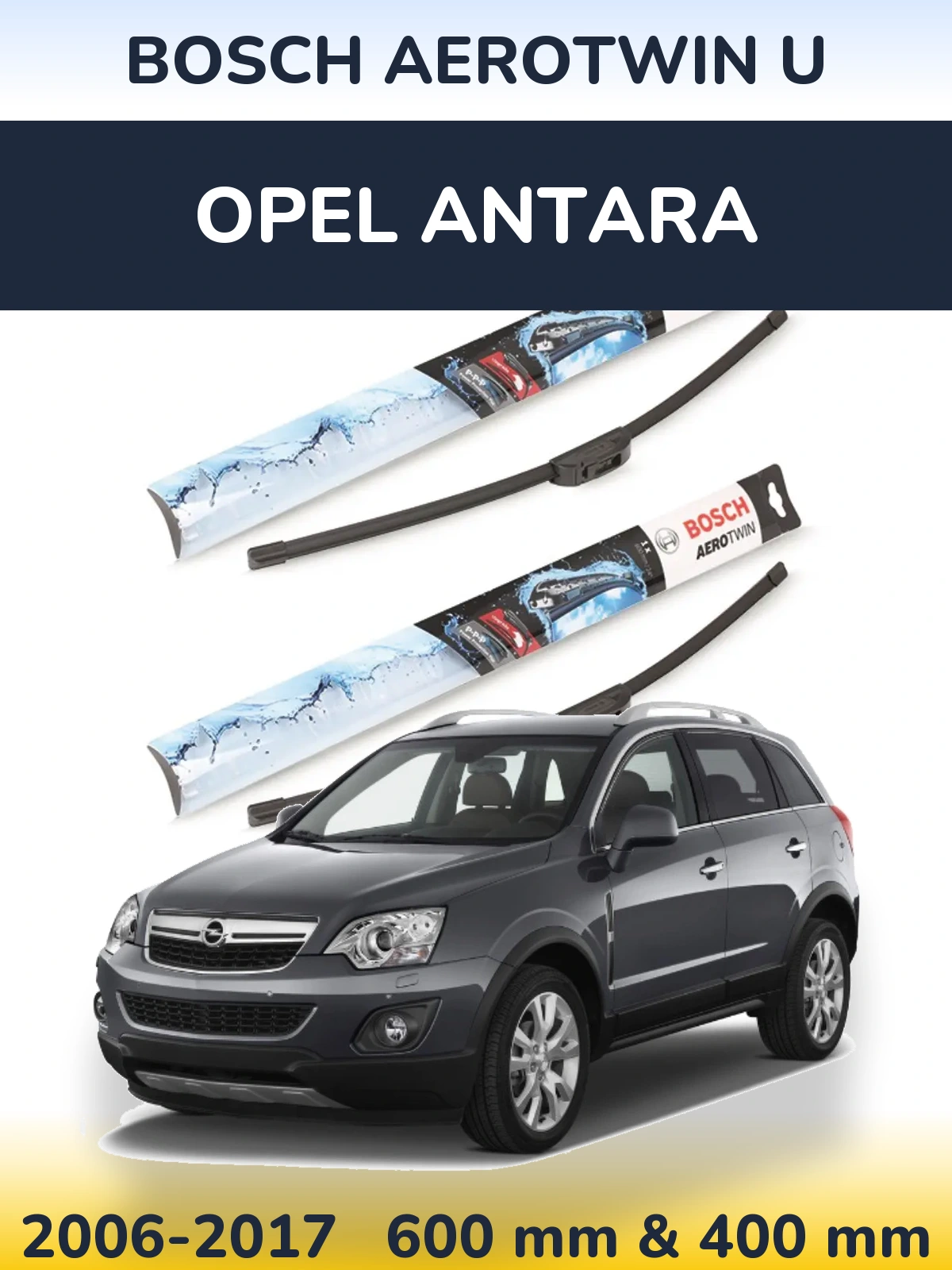 Ștergătoare BOSCH AeroTwin U pentru Opel Antara
