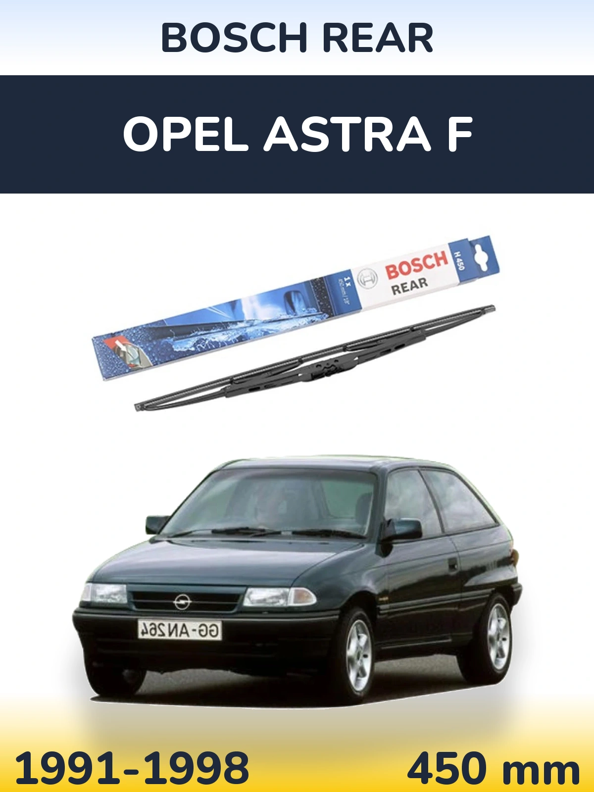 Ștergătoare BOSCH Rear pentru Opel Astra F