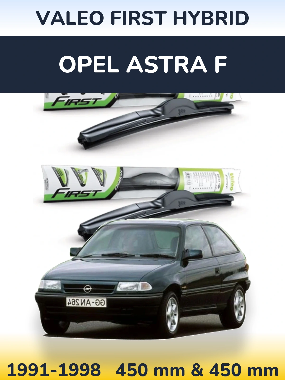 Комплект передних дворников Valeo First Hybrid 450 & 450 мм для Opel Astra F 1991-1998