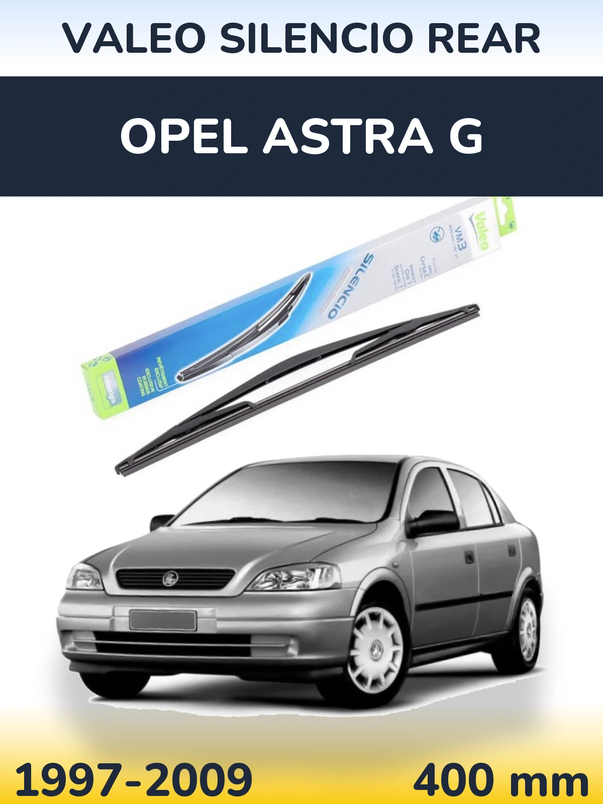 Ștergătoare Valeo Silencio Rear pentru Opel Astra G