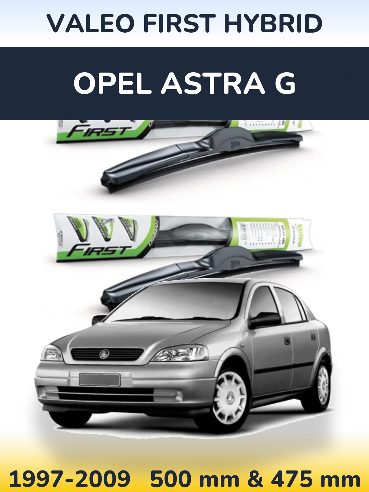 Ștergătoare Valeo First Hybrid pentru Opel Astra G