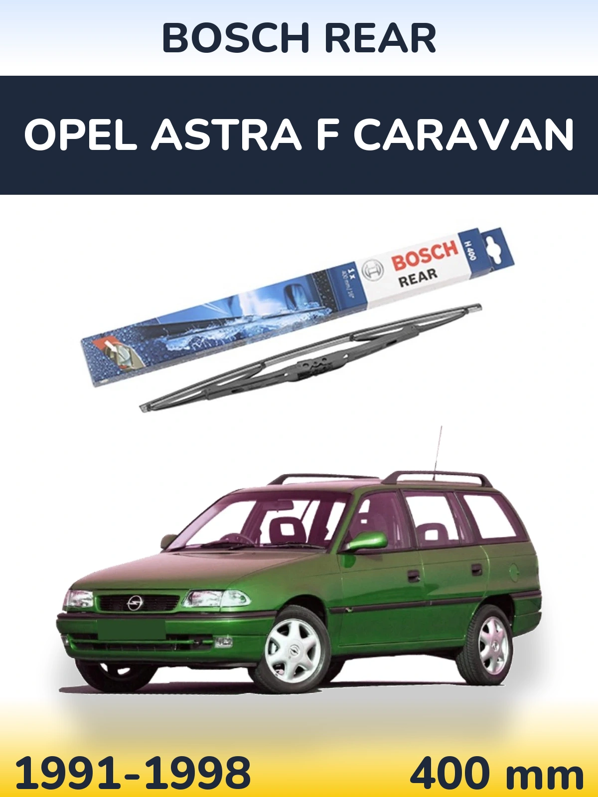 Задний дворник BOSCH Rear 400 мм для Opel Astra F Caravan 1991-1998