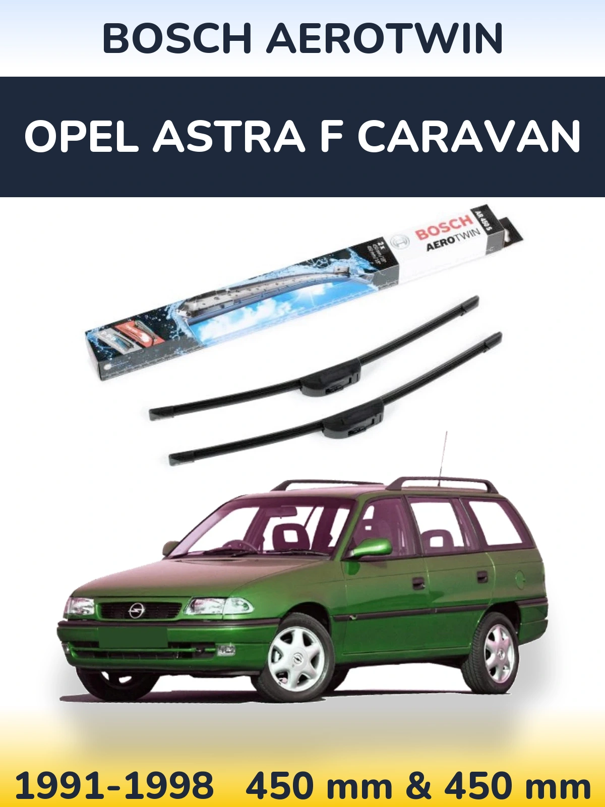 Ștergătoare BOSCH AeroTwin pentru Opel Astra F Caravan