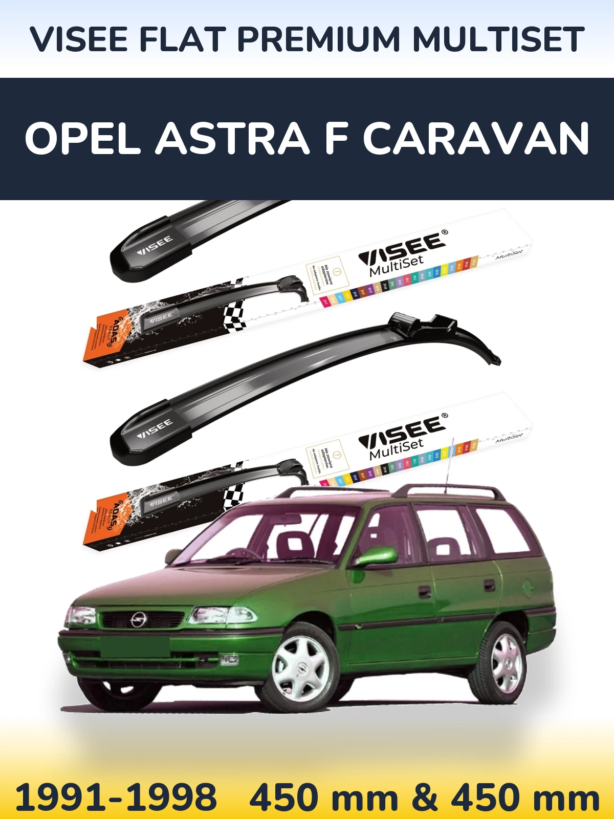 Ștergătoare VISEE FLAT PREMIUM MultiSet pentru Opel Astra F Caravan