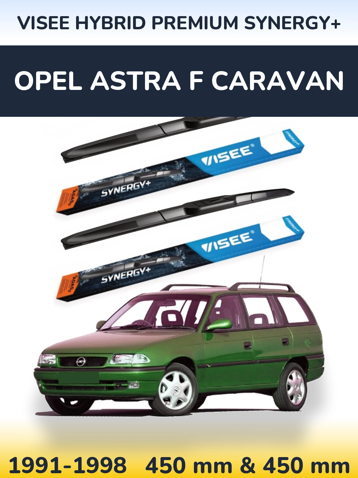 Ștergătoare VISEE HYBRID PREMIUM SYNERGY+ pentru Opel Astra F Caravan