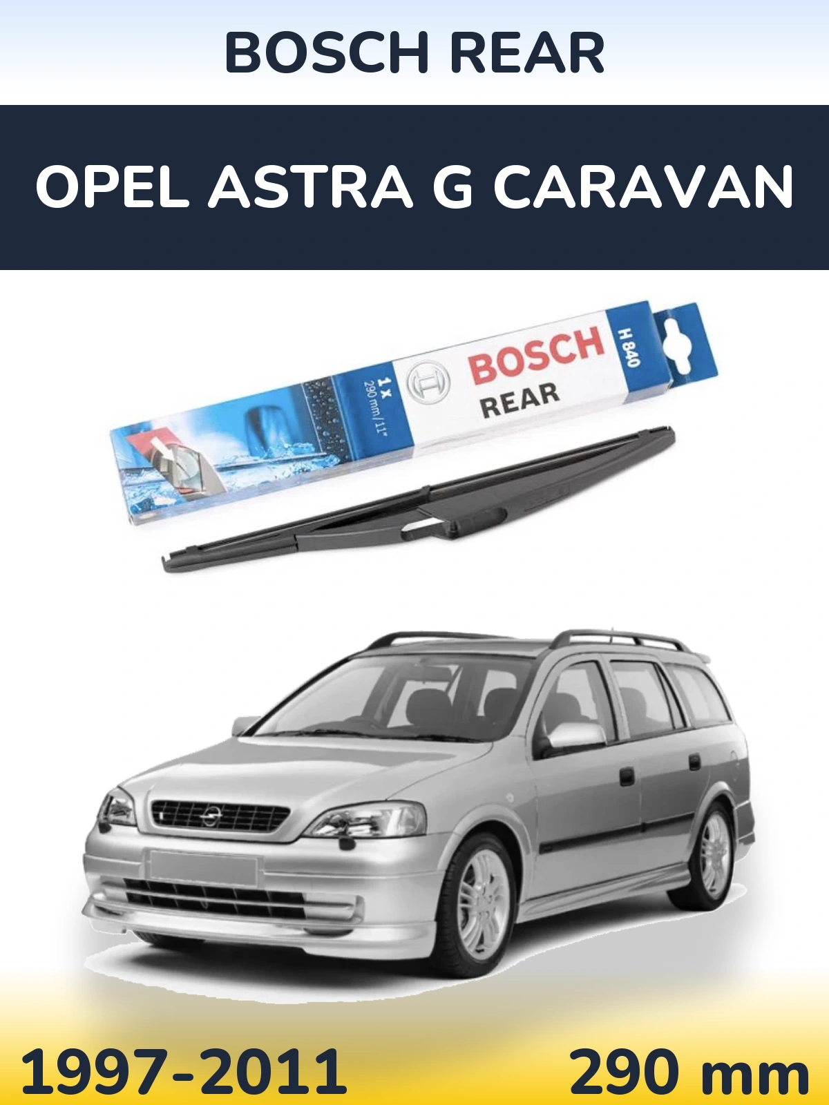 Задний дворник BOSCH Rear 290 мм для Opel Astra G Caravan 1997-2011