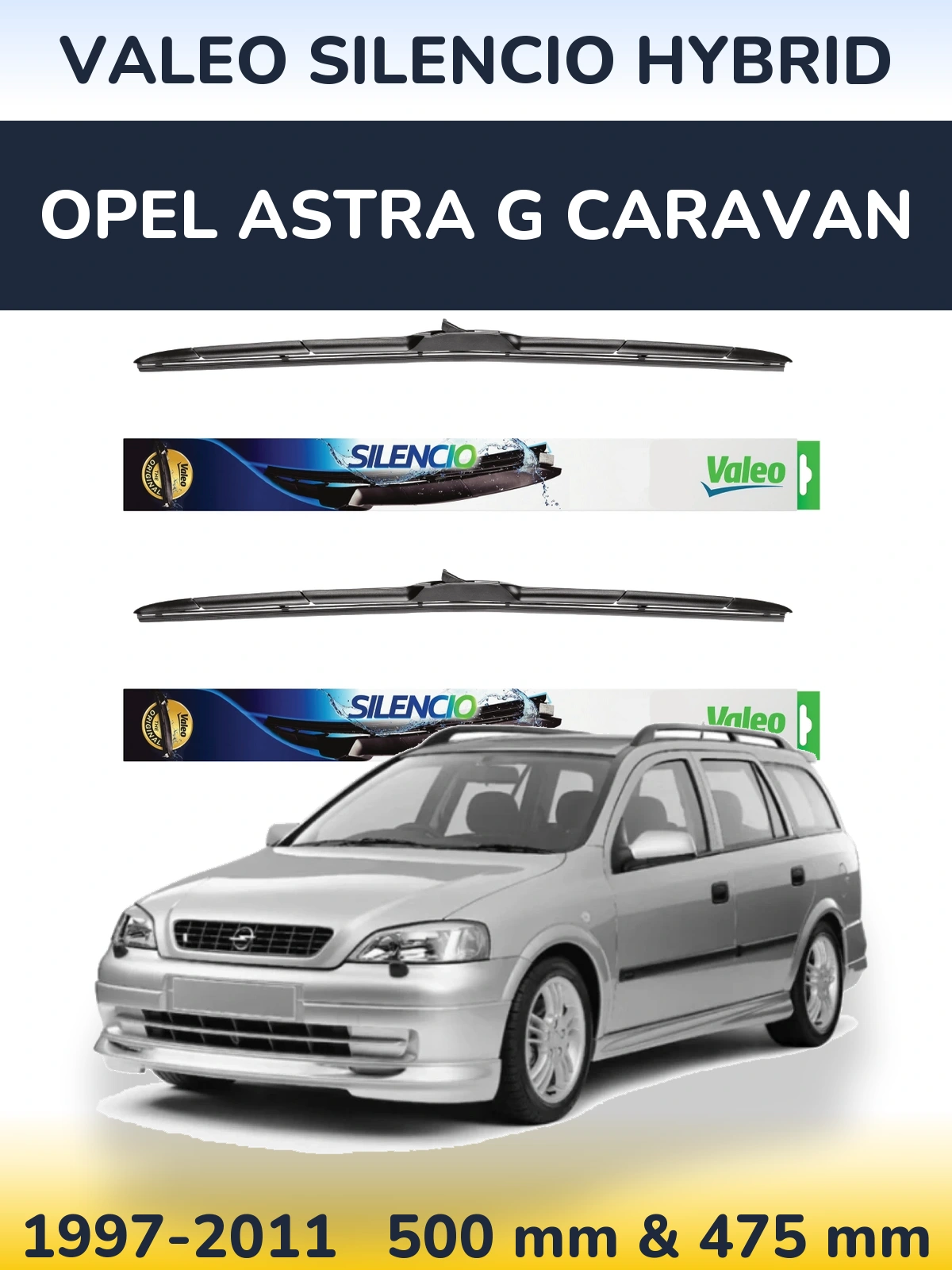 Ștergătoare Valeo Silencio Hybrid pentru Opel Astra G Caravan