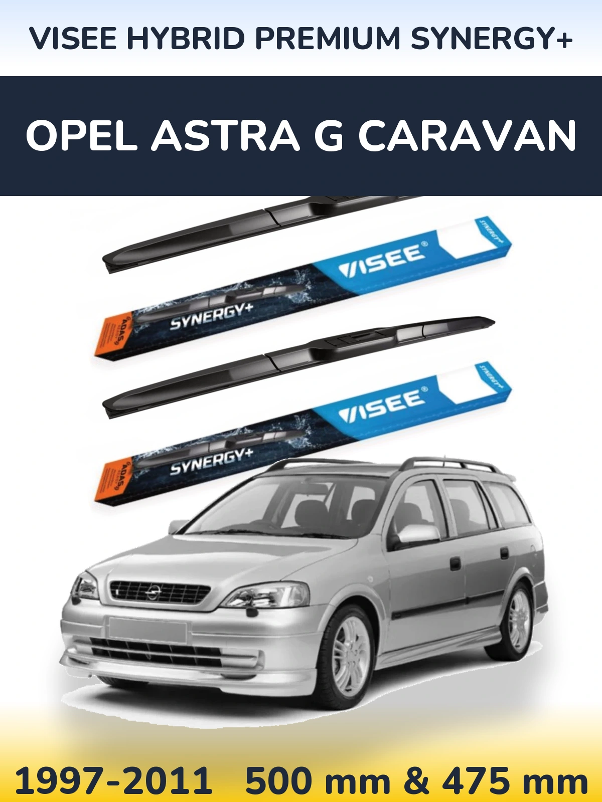 Ștergătoare VISEE HYBRID PREMIUM SYNERGY+ pentru Opel Astra G Caravan