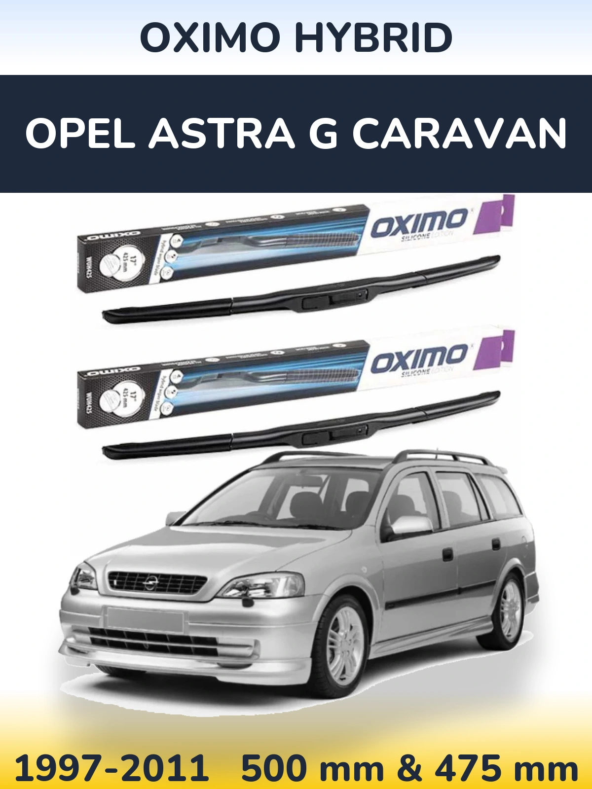 Ștergătoare Oximo Hybrid pentru Opel Astra G Caravan