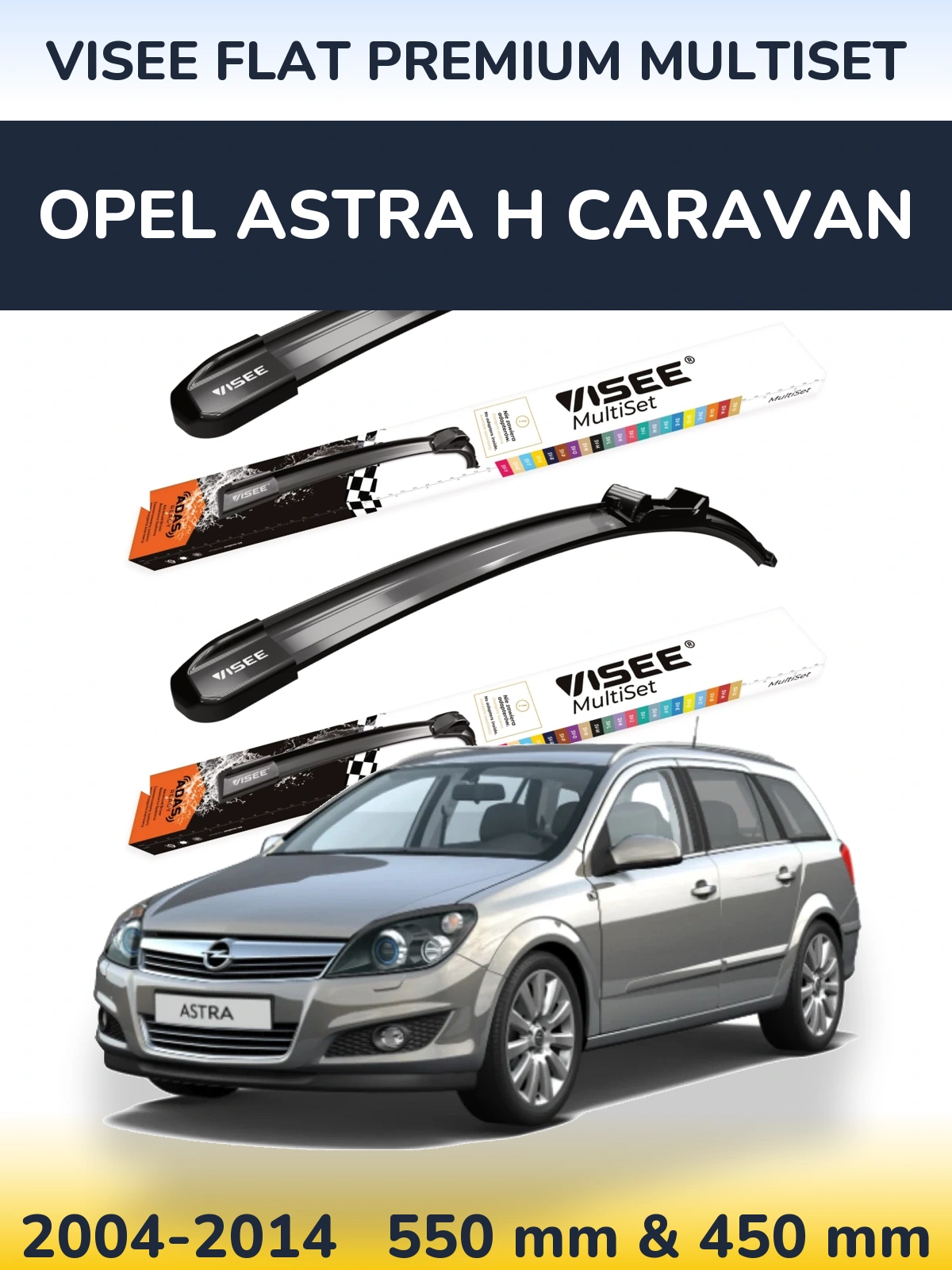 Ștergătoare VISEE FLAT PREMIUM MultiSet pentru Opel Astra H Caravan