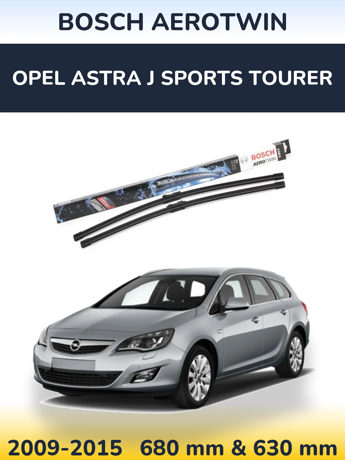 Ștergătoare BOSCH AeroTwin pentru Opel Astra J Sports Tourer