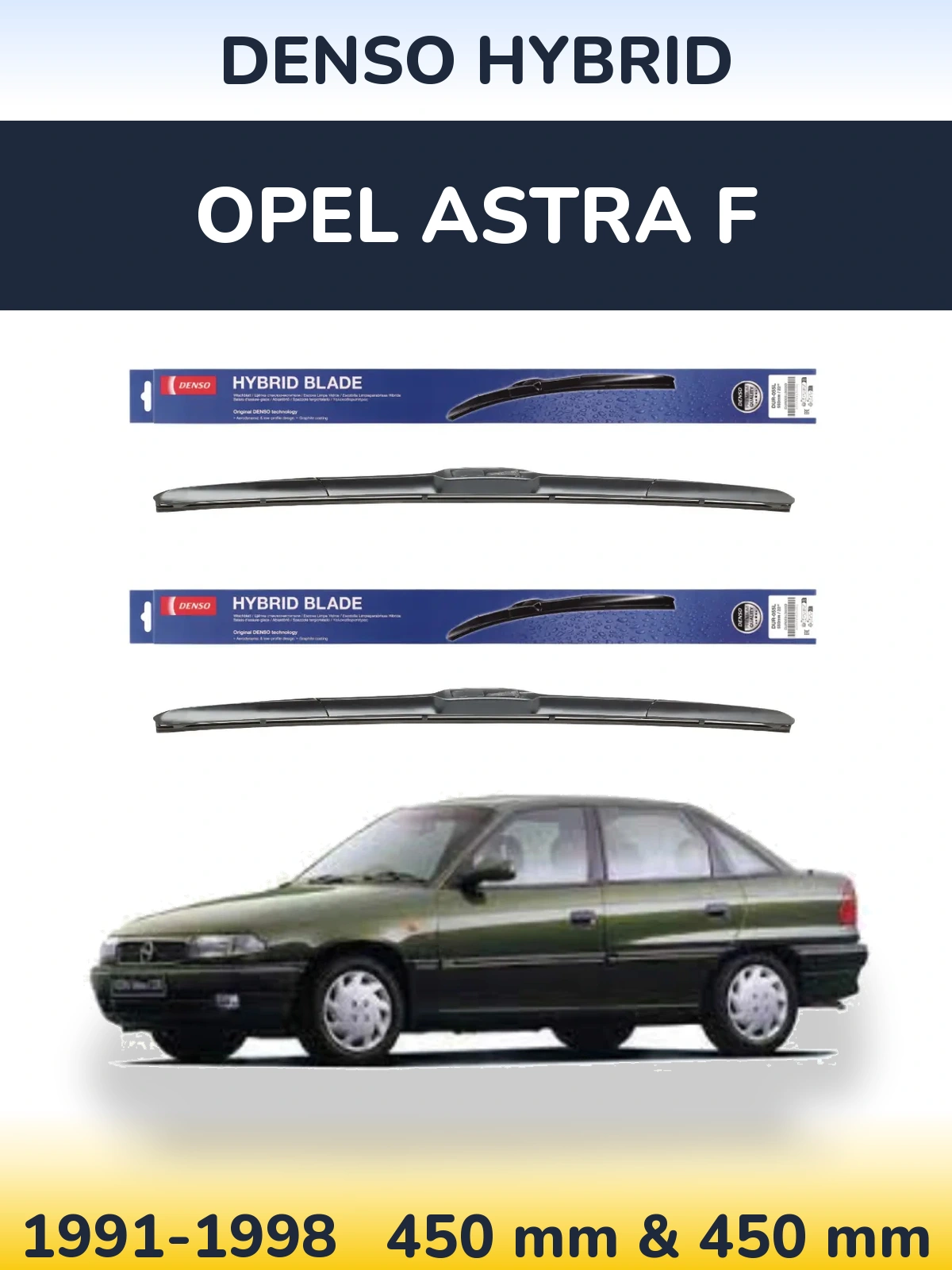 Ștergătoare Denso Hybrid pentru Opel Astra F