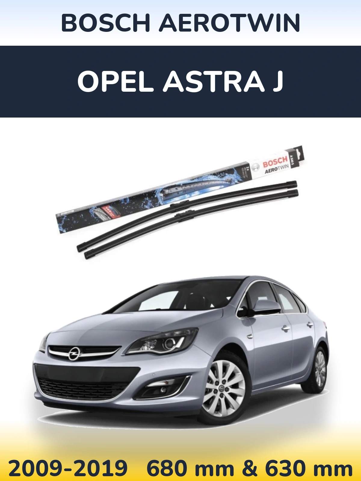 Ștergătoare BOSCH AeroTwin pentru Opel Astra J
