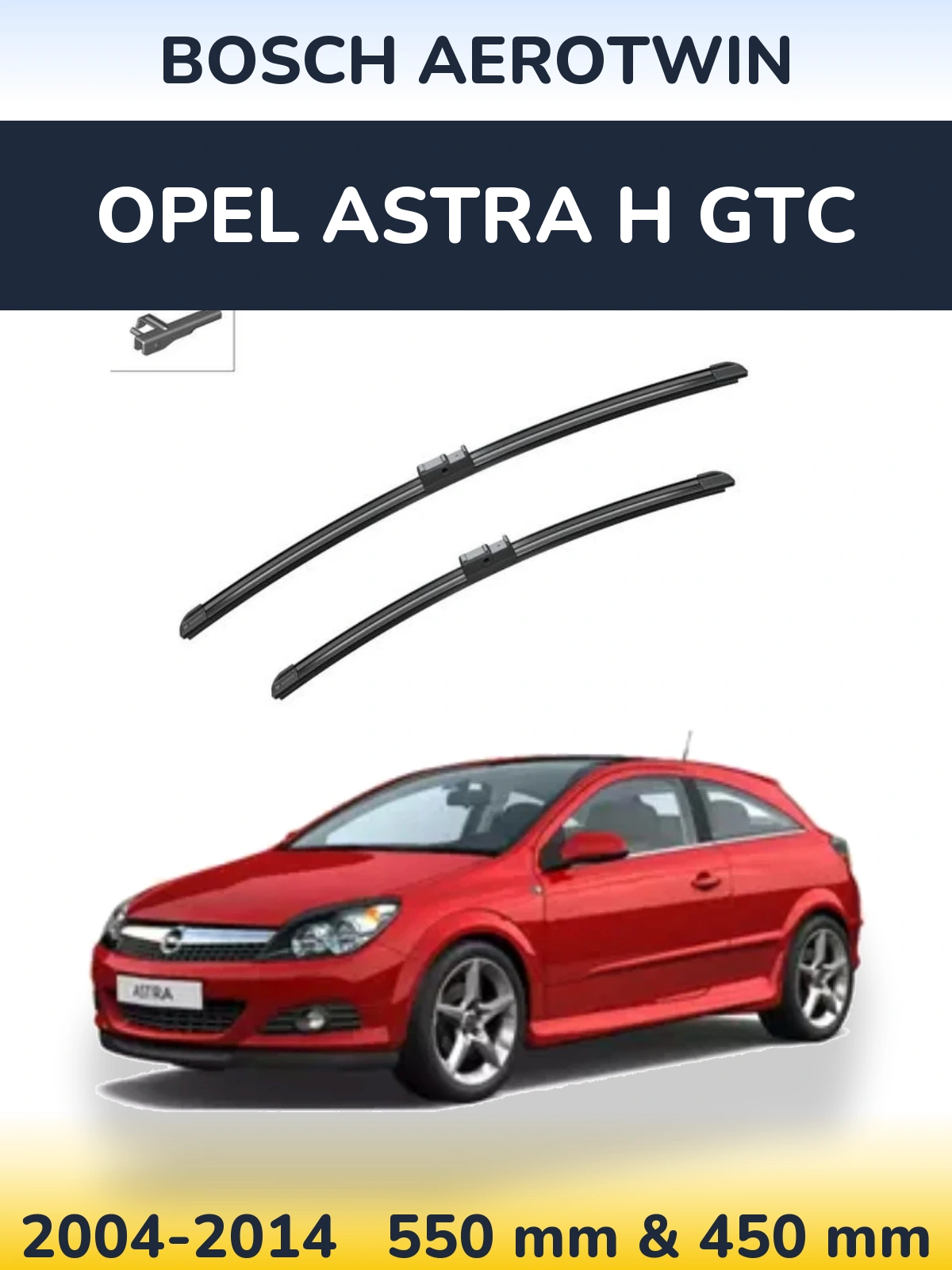 Ștergătoare BOSCH AeroTwin pentru Opel Astra H GTC