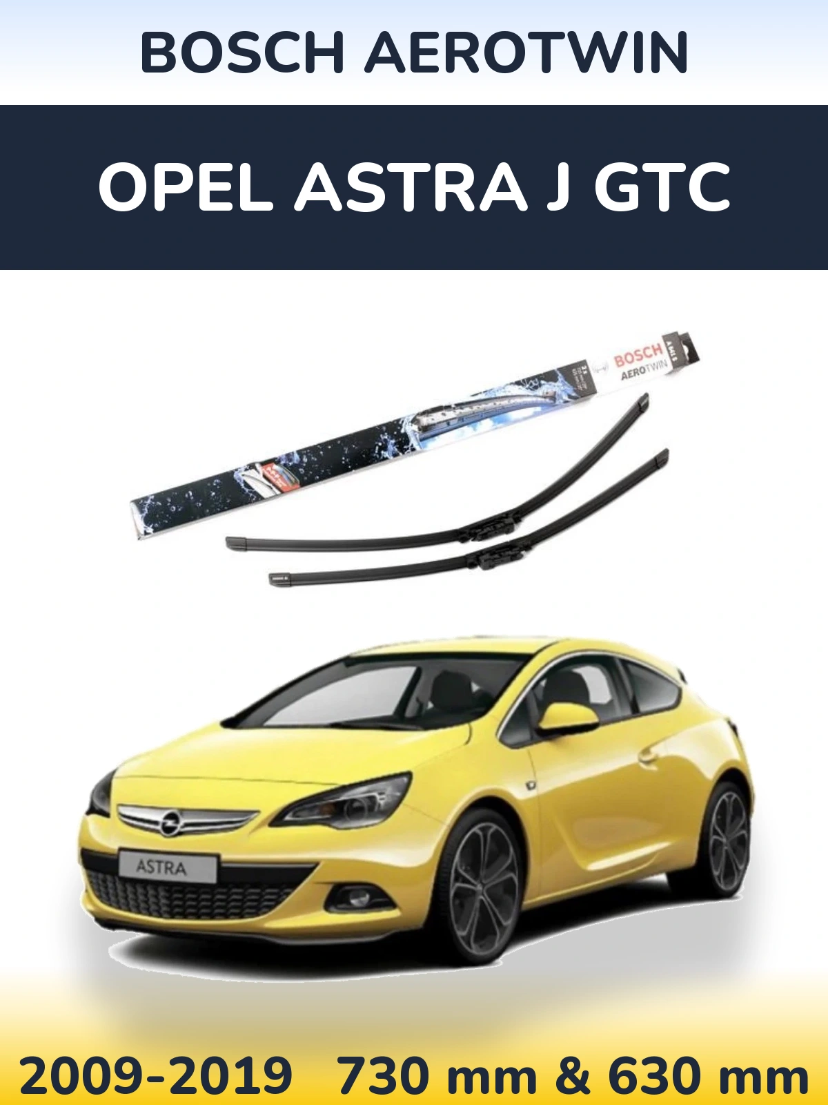 Ștergătoare BOSCH AeroTwin pentru Opel Astra J GTC