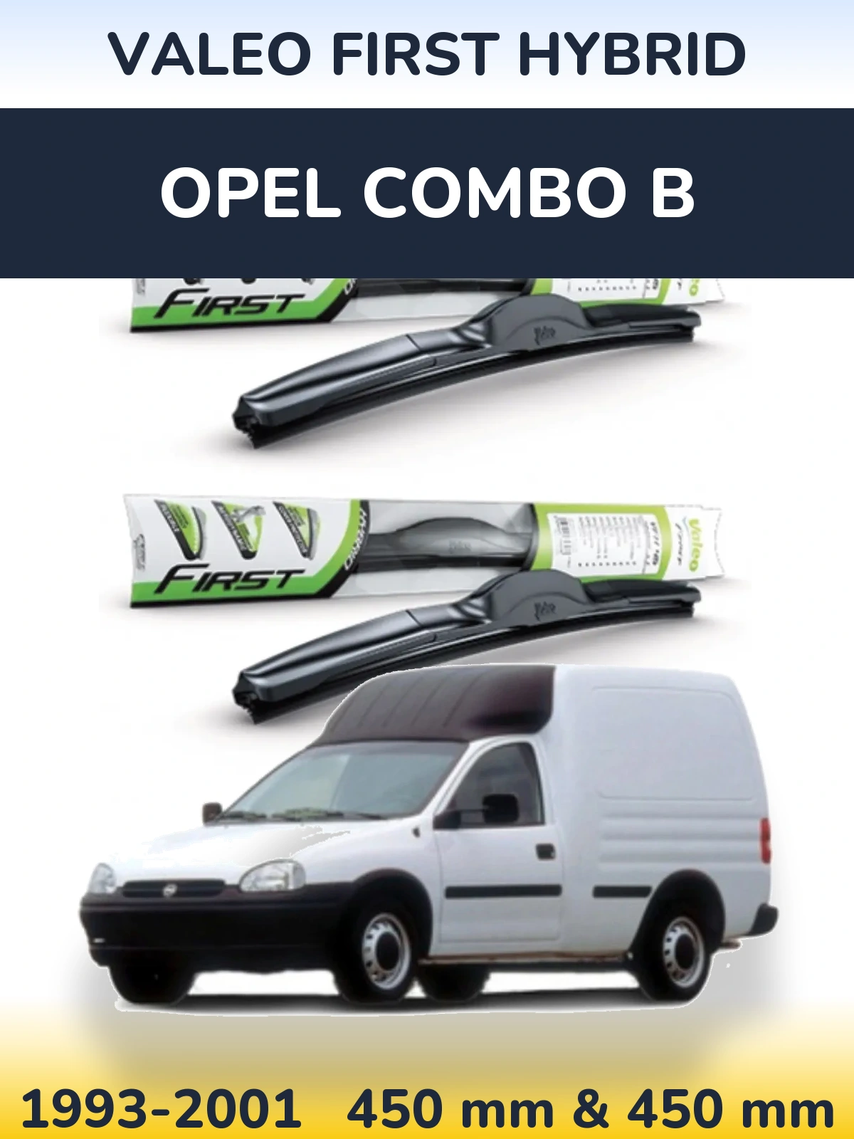 Ștergătoare Valeo First Hybrid pentru Opel Combo B