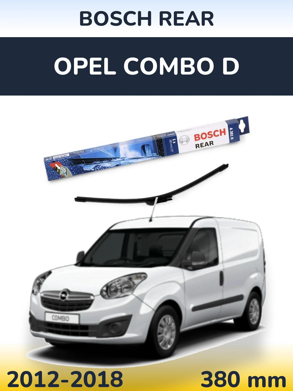 Ștergătoare BOSCH Rear pentru Opel Combo D