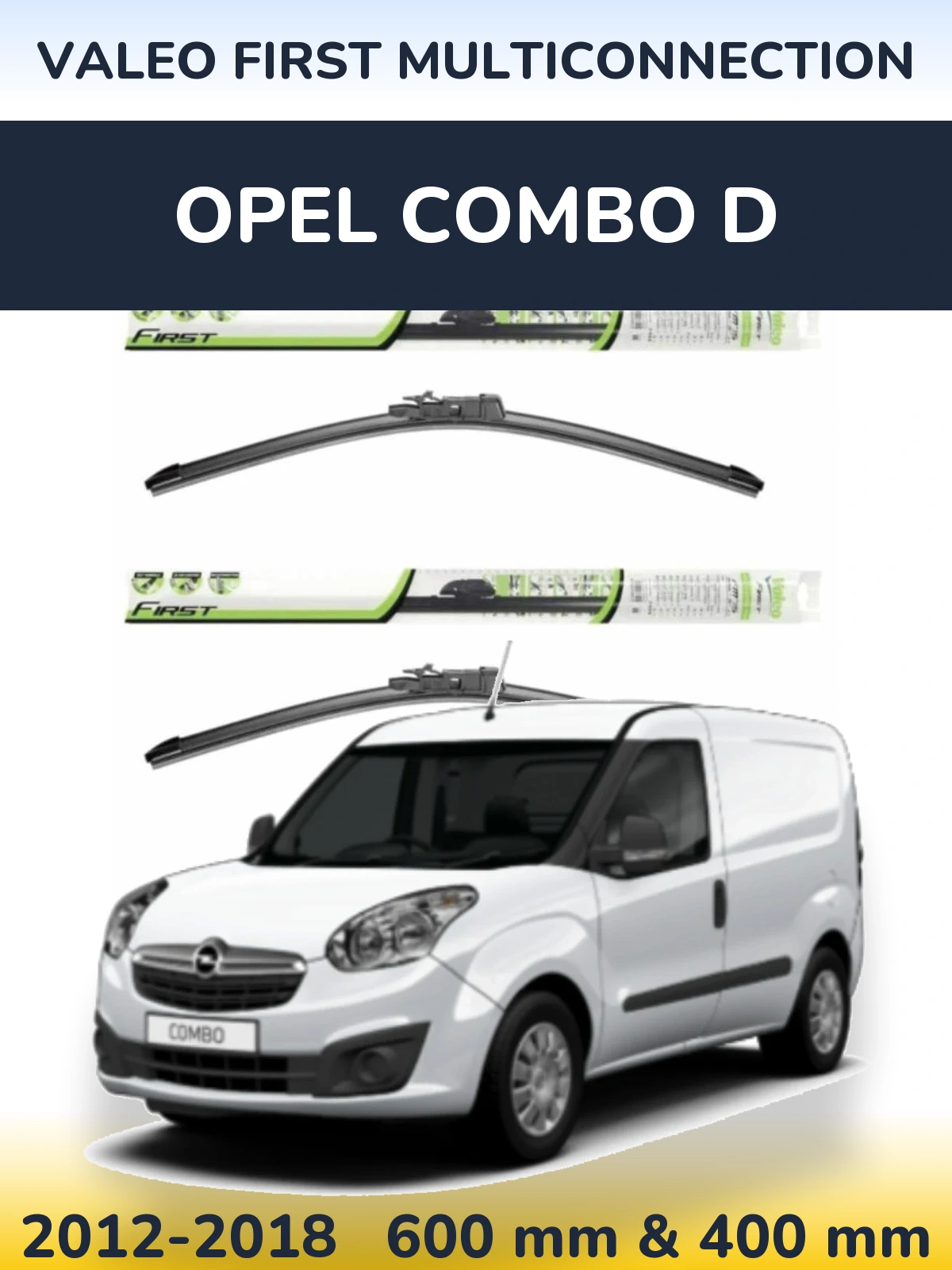 Ștergătoare Valeo First MultiConnection pentru Opel Combo D