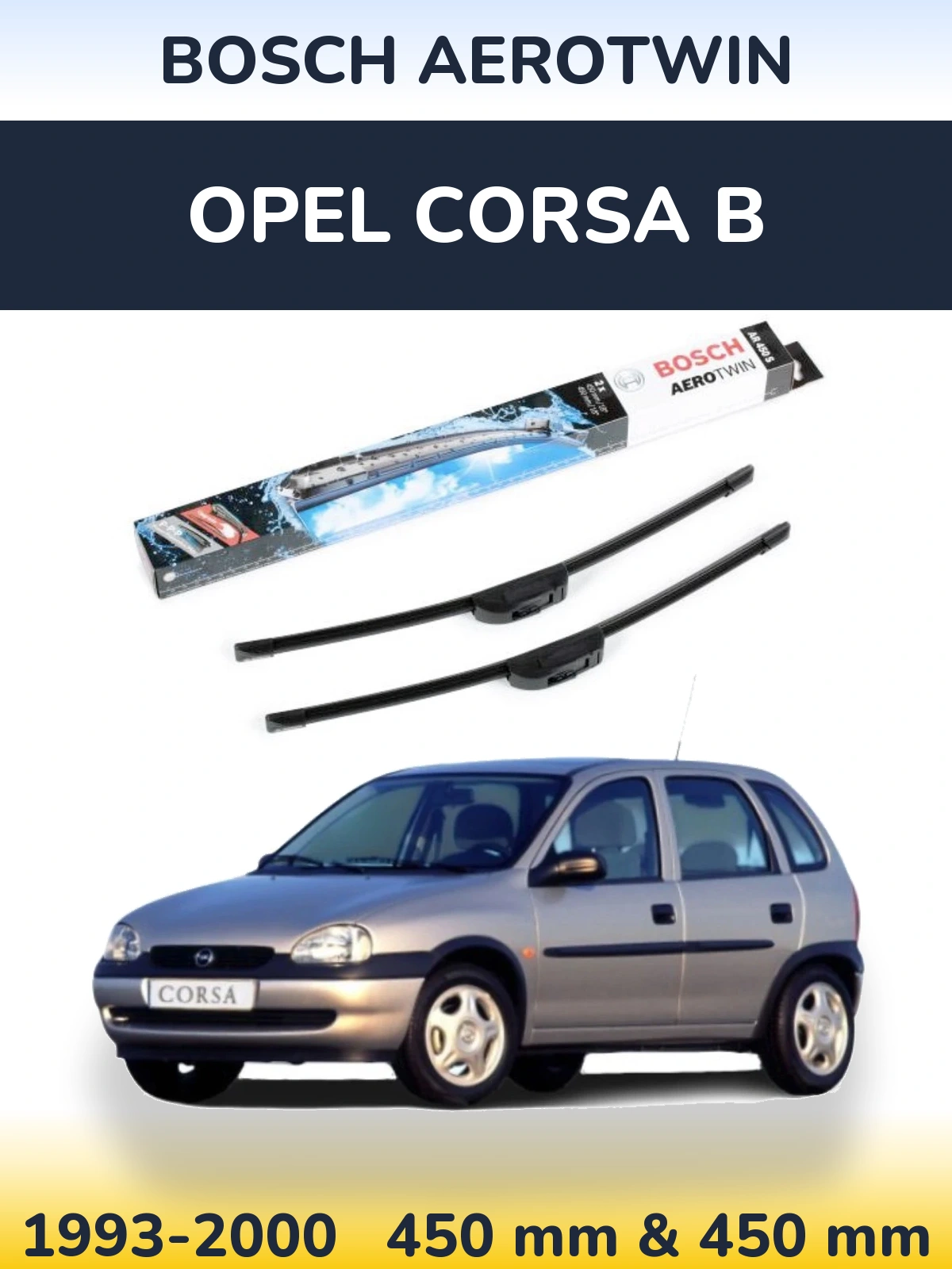 Ștergătoare BOSCH AeroTwin pentru Opel Corsa B