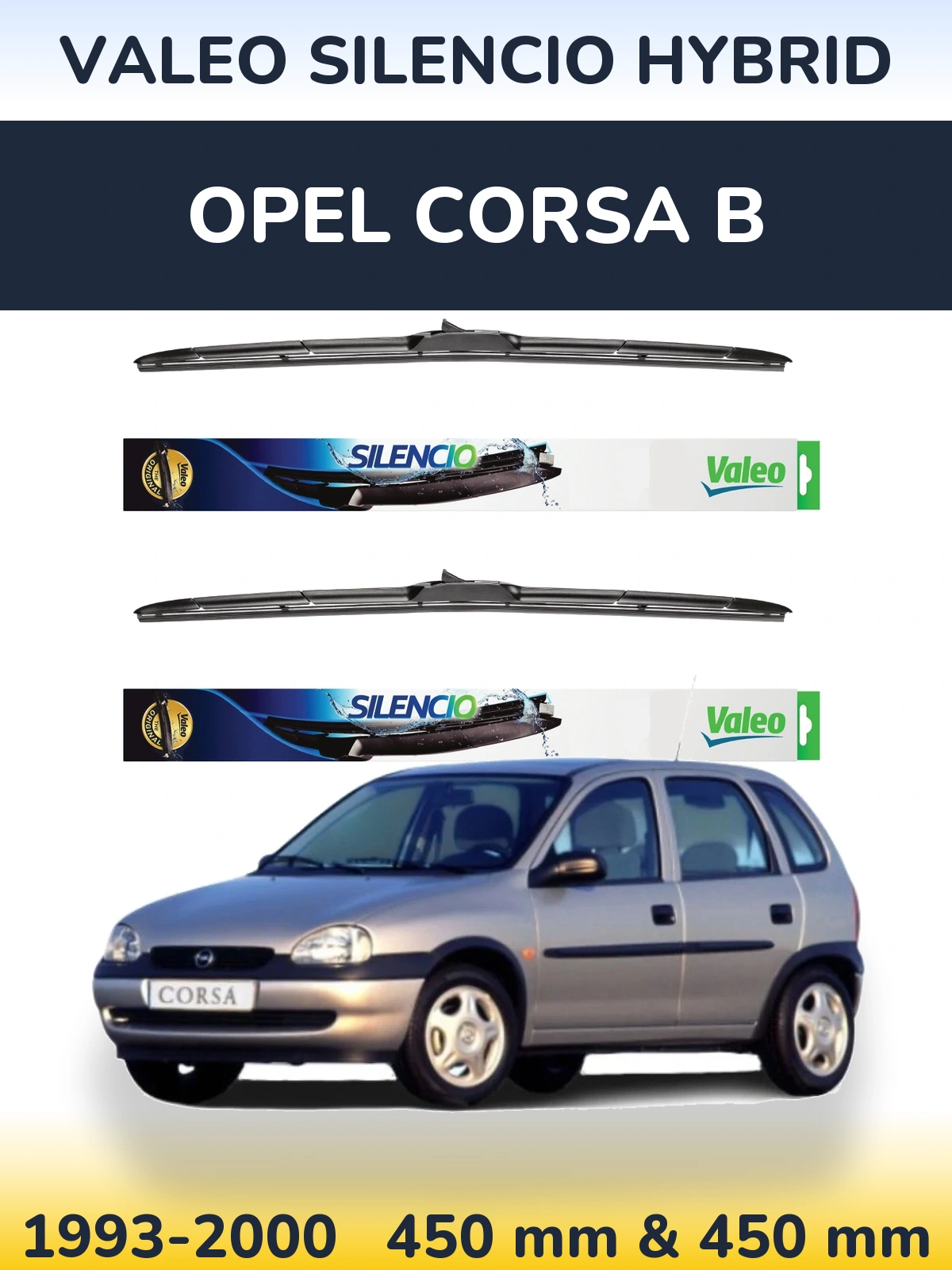 Ștergătoare Valeo Silencio Hybrid pentru Opel Corsa B