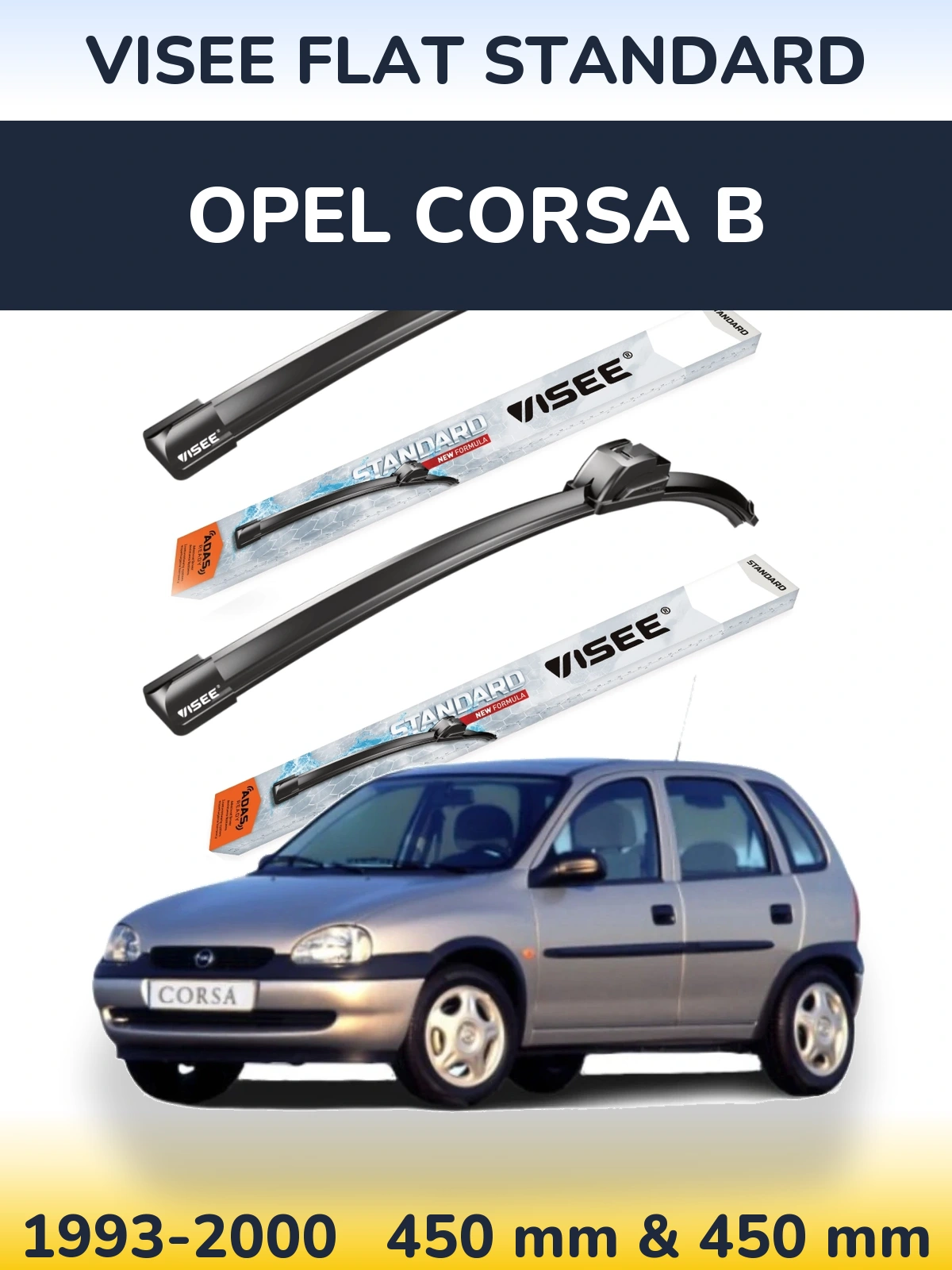 Ștergătoare VISEE FLAT STANDARD pentru Opel Corsa B