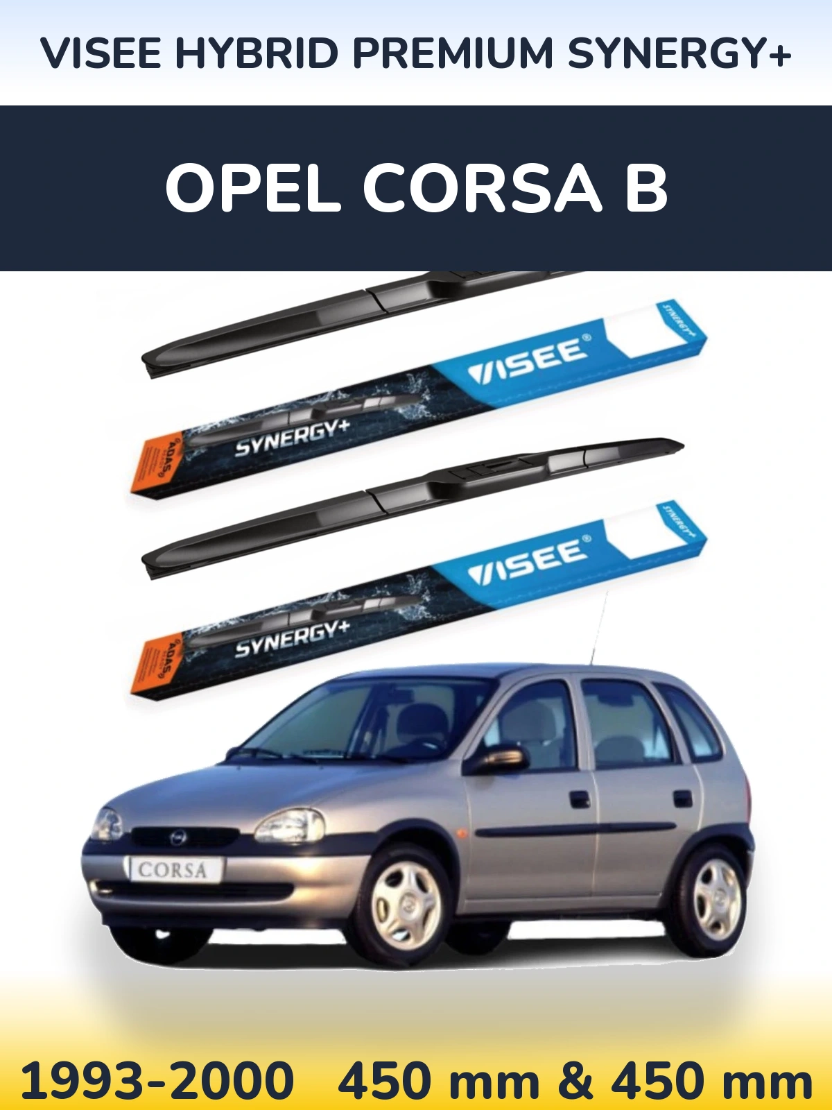 Ștergătoare VISEE HYBRID PREMIUM SYNERGY+ pentru Opel Corsa B