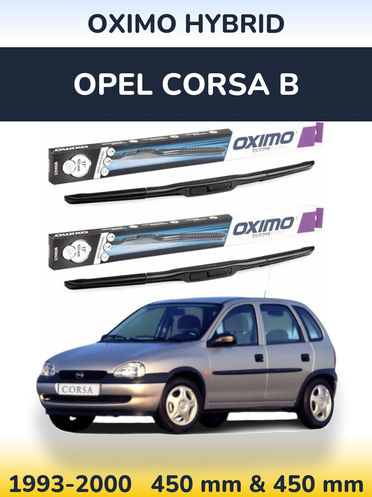 Ștergătoare Oximo Hybrid pentru Opel Corsa B