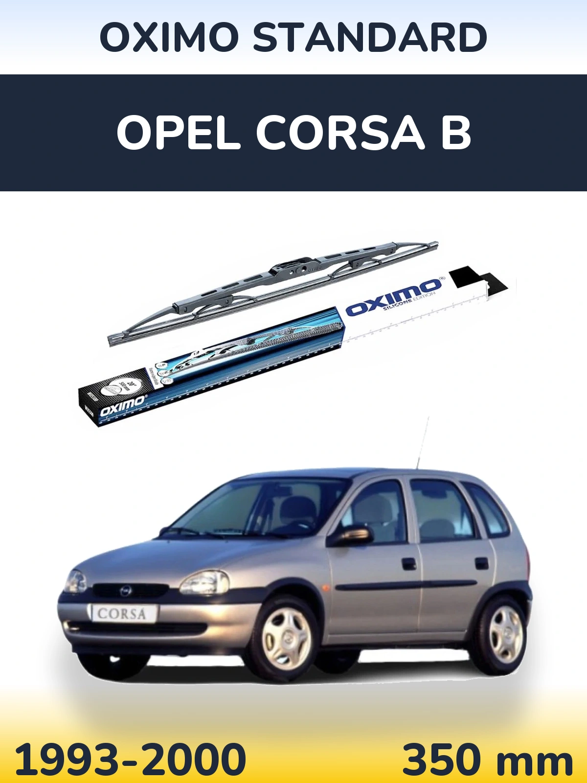 Ștergătoare Oximo Standard pentru Opel Corsa B