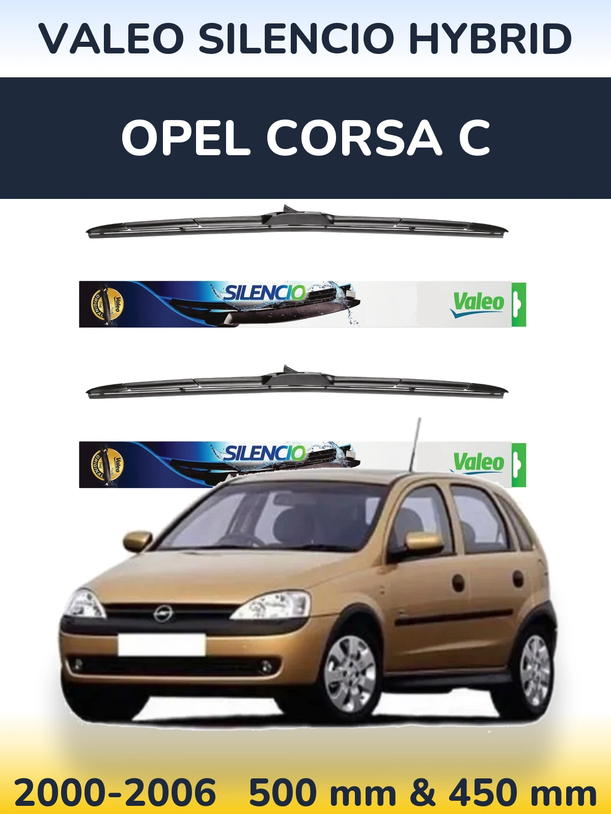 Ștergătoare Valeo Silencio Hybrid pentru Opel Corsa C