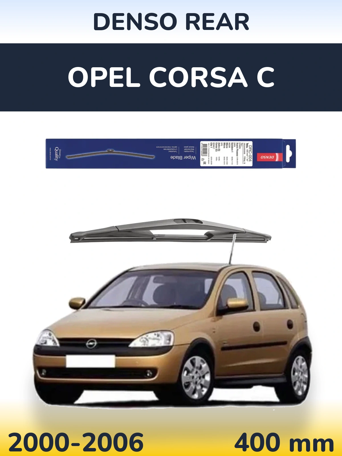 Ștergătoare Denso Rear pentru Opel Corsa C