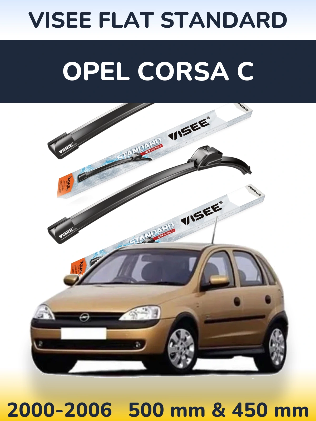 Ștergătoare VISEE FLAT STANDARD pentru Opel Corsa C