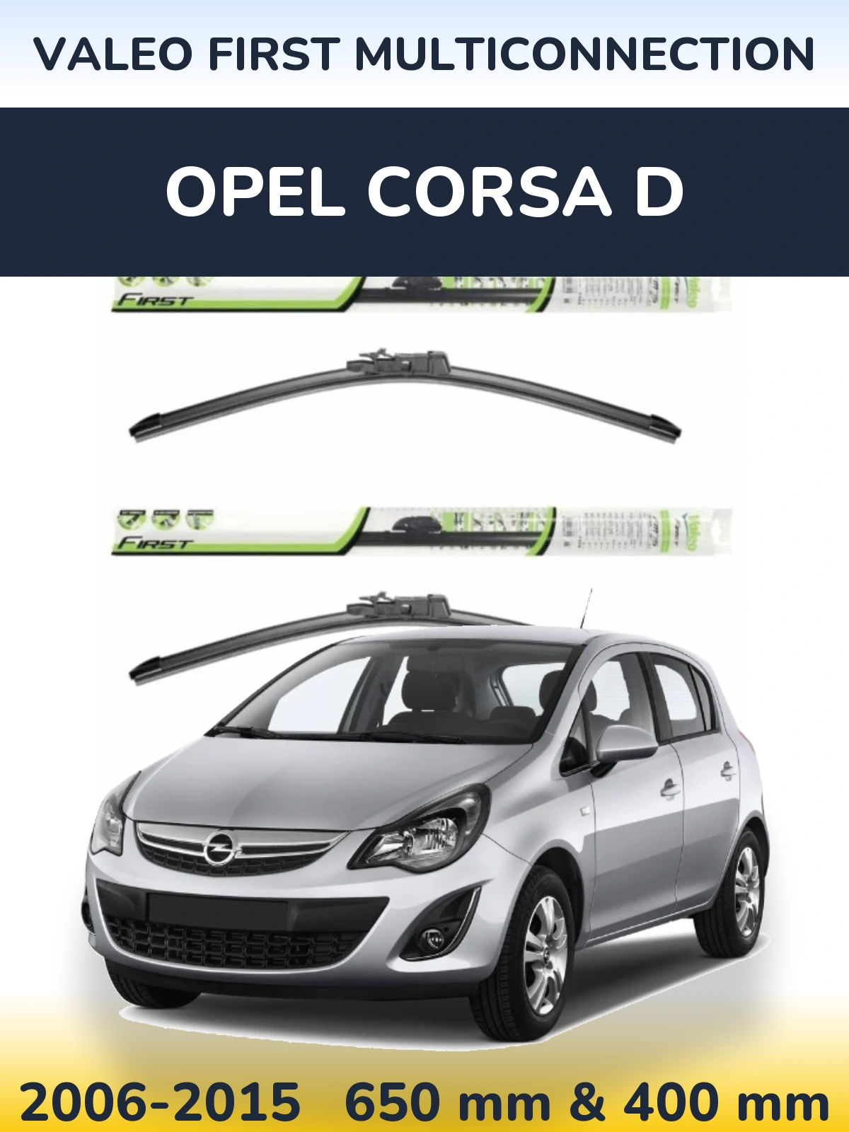 Ștergătoare Valeo First MultiConnection pentru Opel Corsa D