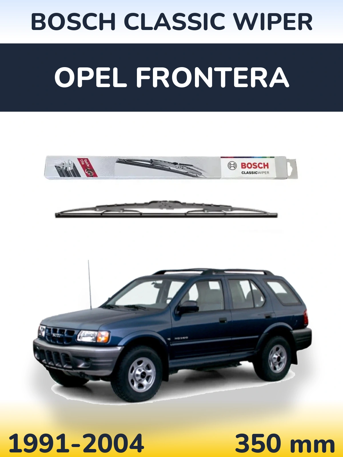Ștergătoare BOSCH Classic Wiper pentru Opel Frontera