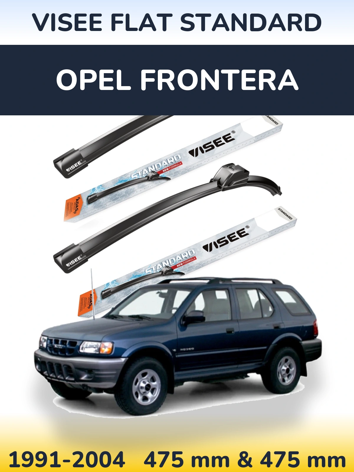 Ștergătoare VISEE FLAT STANDARD pentru Opel Frontera