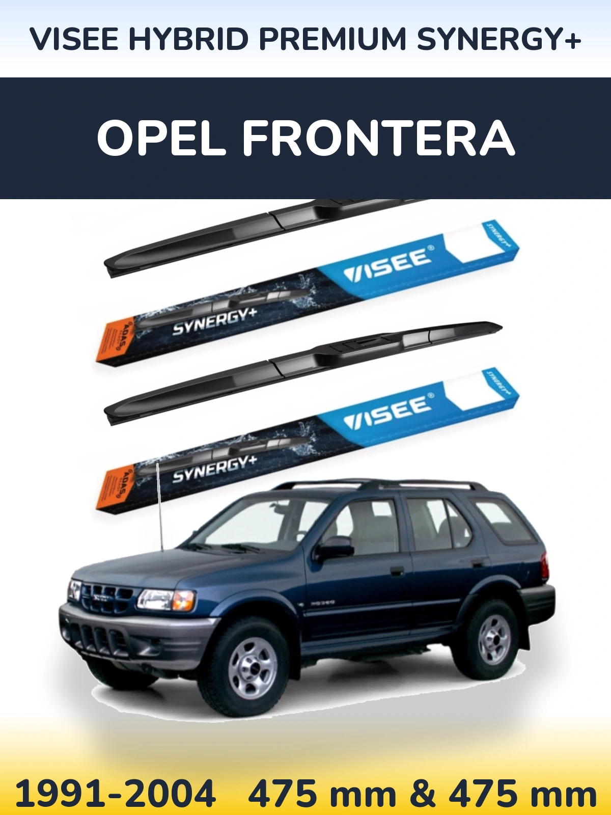 Ștergătoare VISEE HYBRID PREMIUM SYNERGY+ pentru Opel Frontera