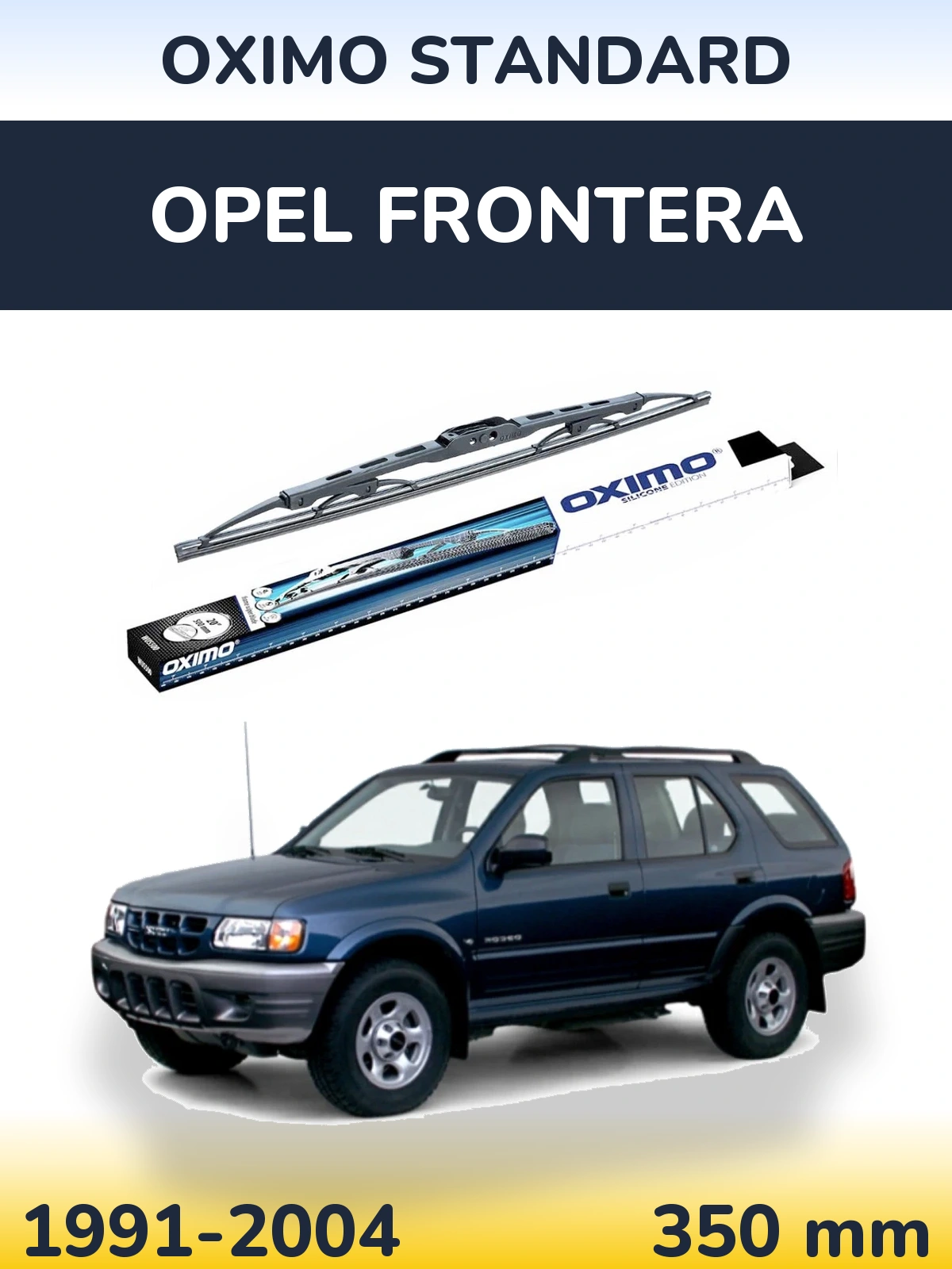 Ștergătoare Oximo Standard pentru Opel Frontera