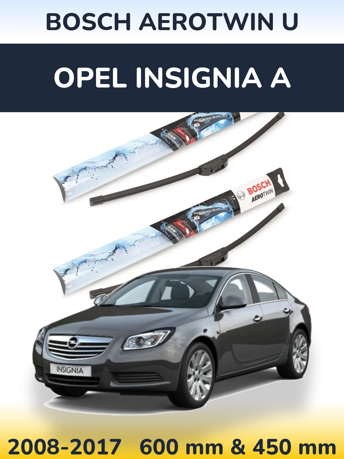 Ștergătoare BOSCH AeroTwin U pentru Opel Insignia A