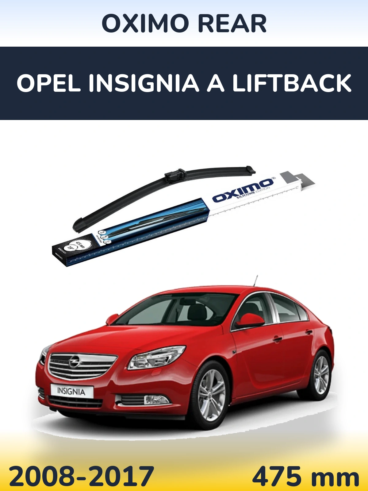 Ștergătoare Oximo Rear pentru Opel Insignia A liftback