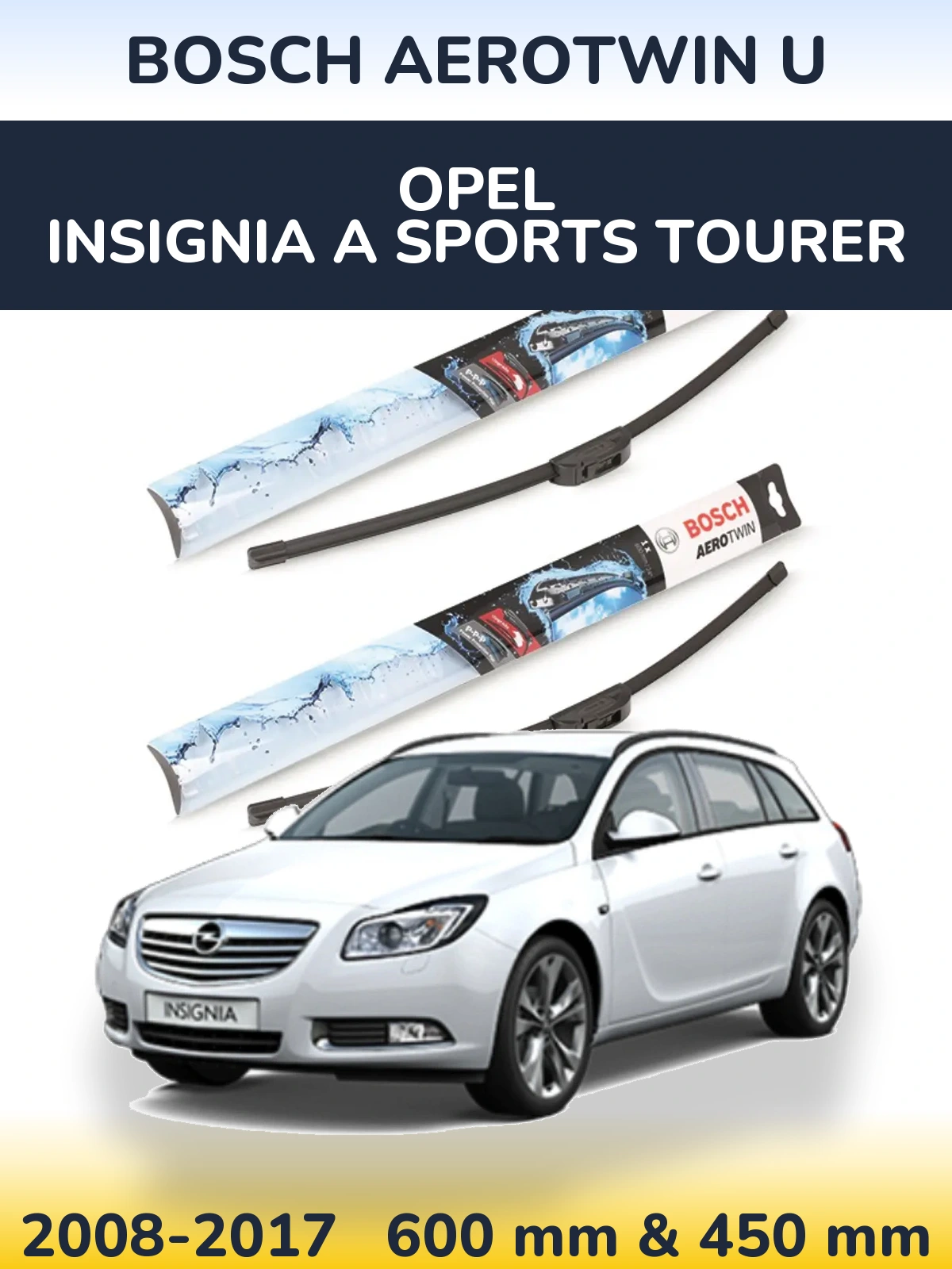Ștergătoare BOSCH AeroTwin U pentru Opel Insignia A Sports Tourer