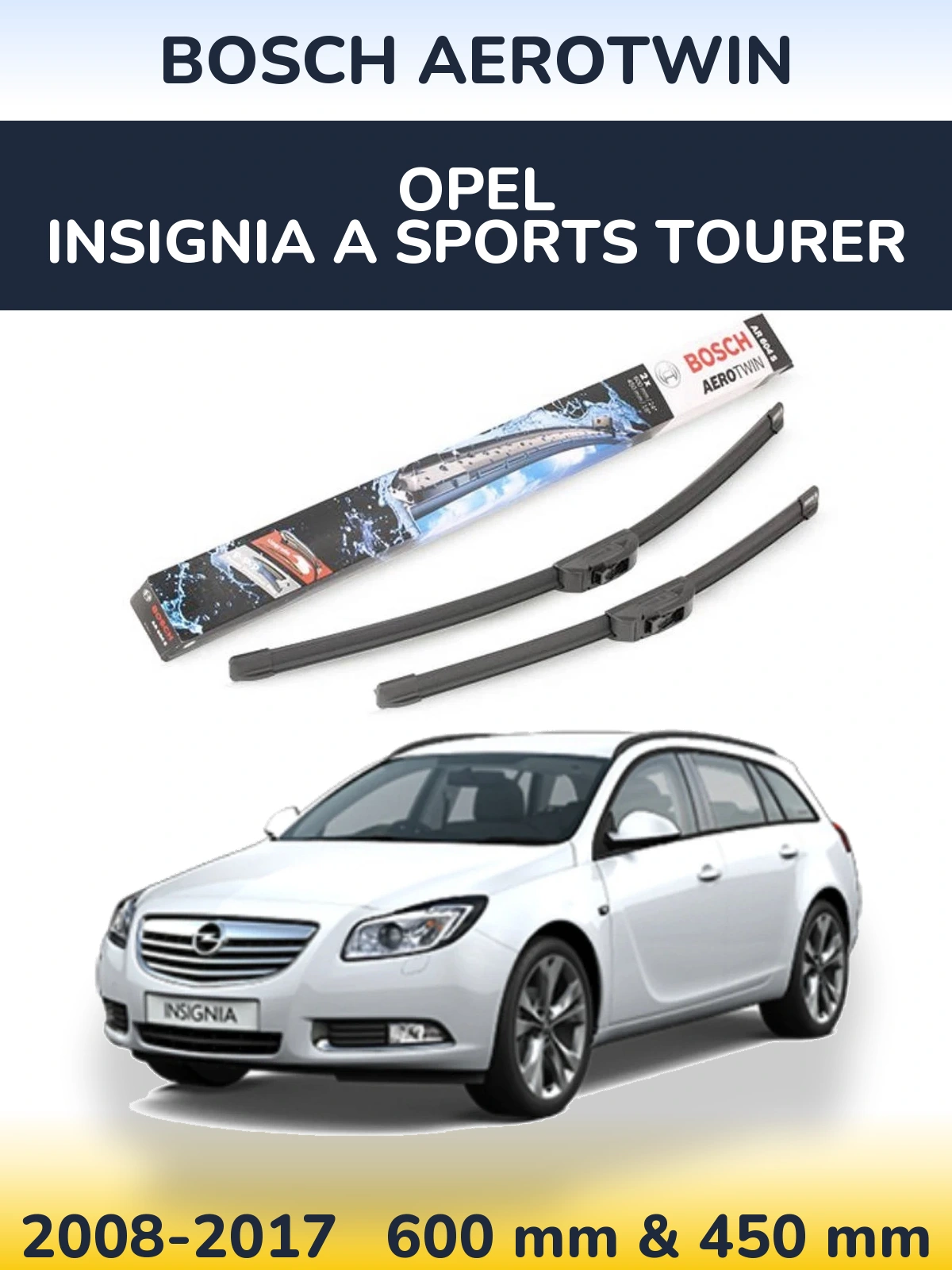 Ștergătoare BOSCH AeroTwin pentru Opel Insignia A Sports Tourer